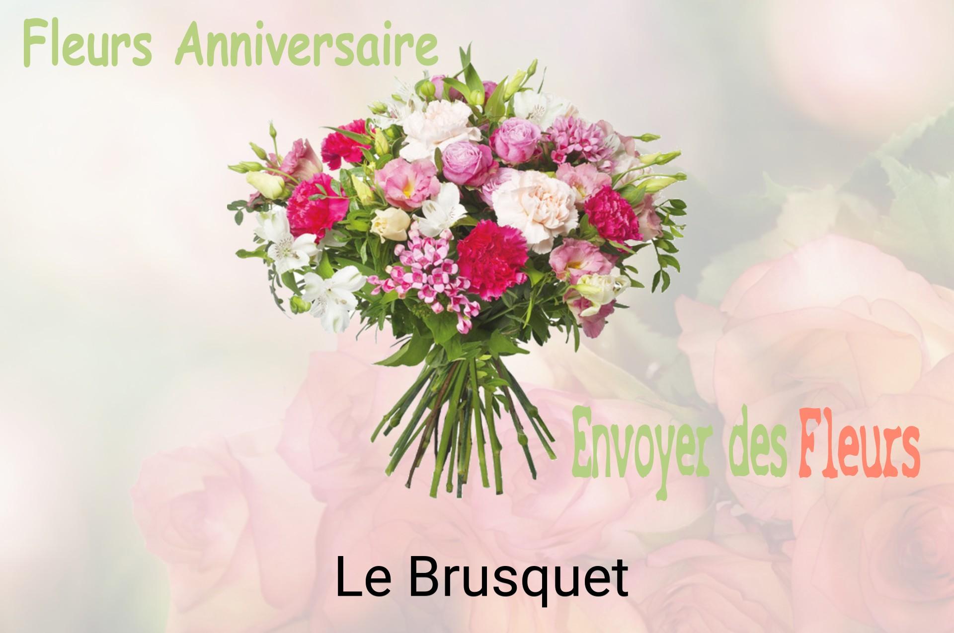 Bouquet de fleurs d’anniversaire livré à Le Brusquet